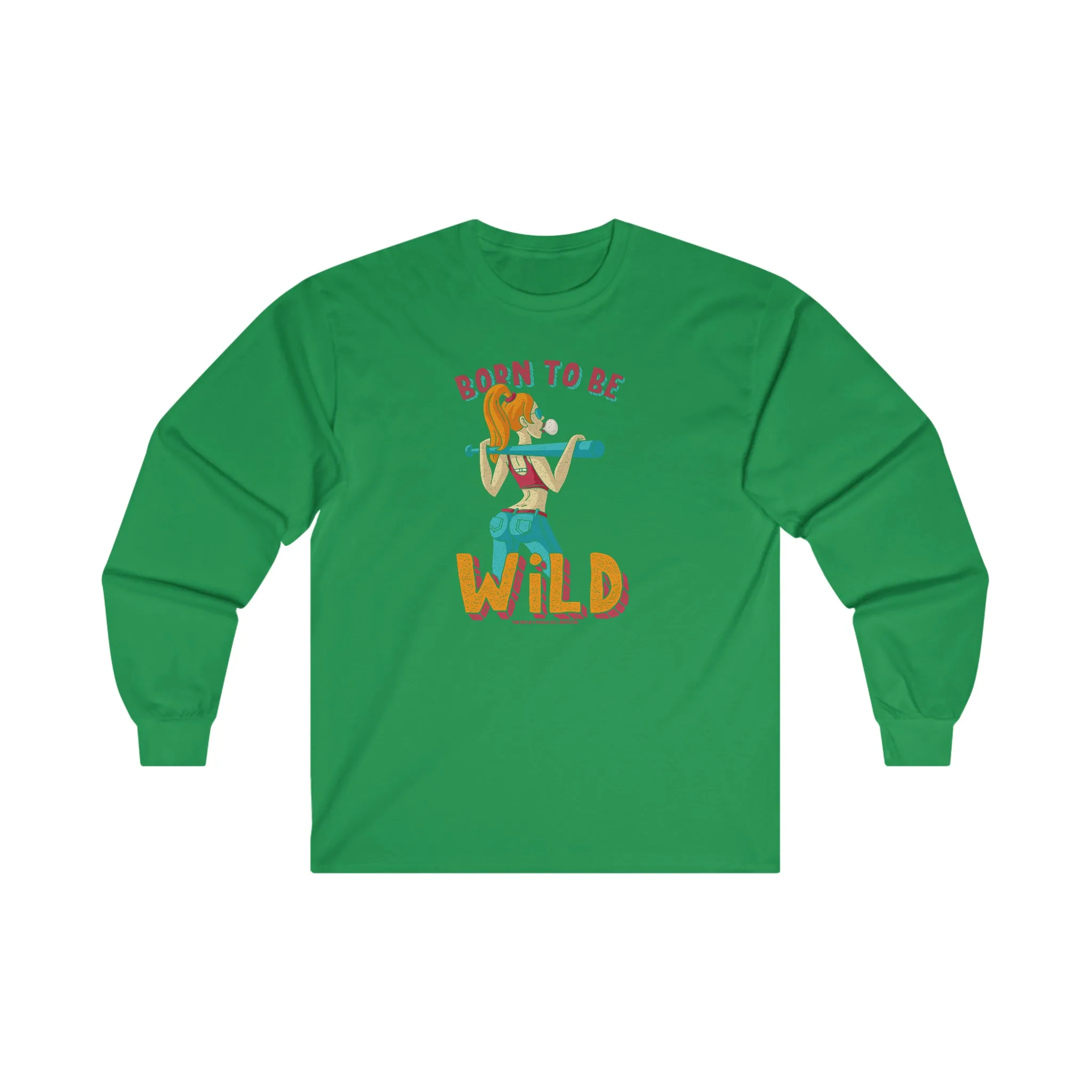 Born To Be Wild Long Sleeve Tee