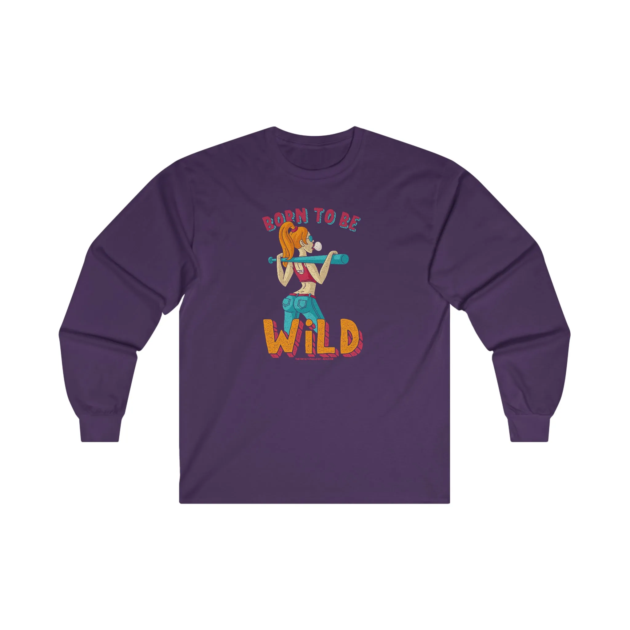 Born To Be Wild Long Sleeve Tee