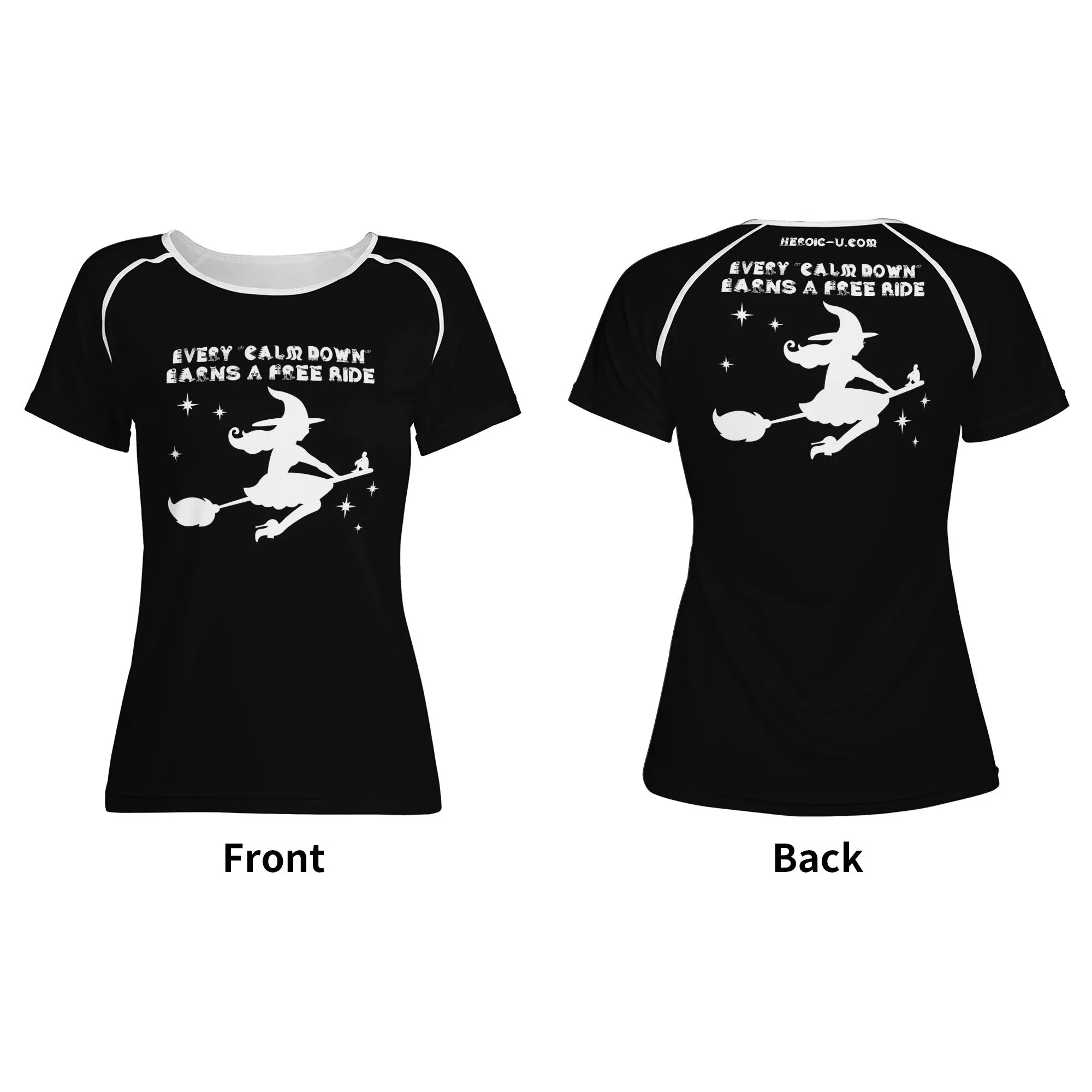 CALM DOWN Earns A Ride On The Broom Womens T Shirt for Halloween