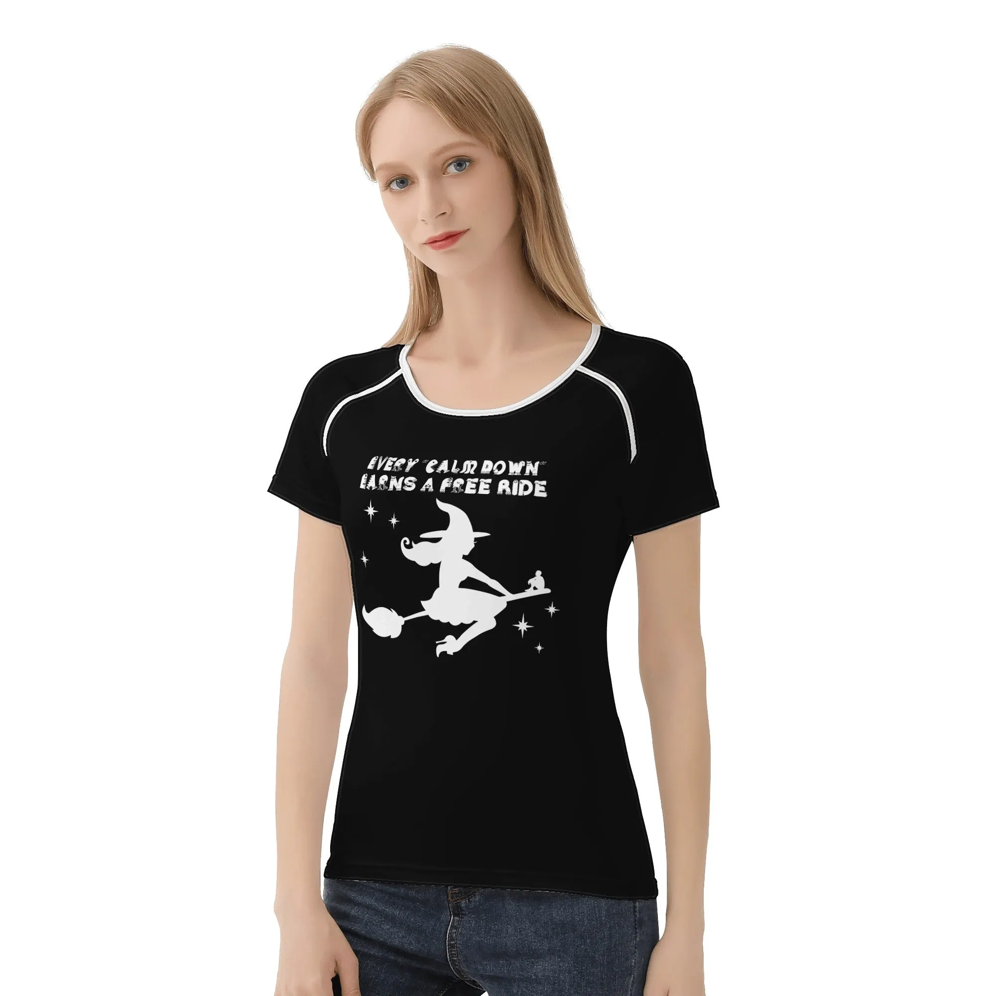 CALM DOWN Earns A Ride On The Broom Womens T Shirt for Halloween