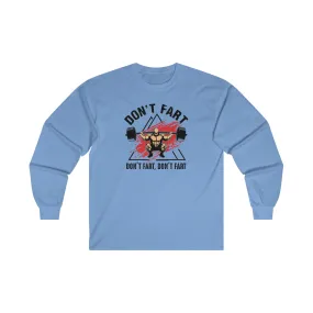 Don't Fart Long Sleeve Tee