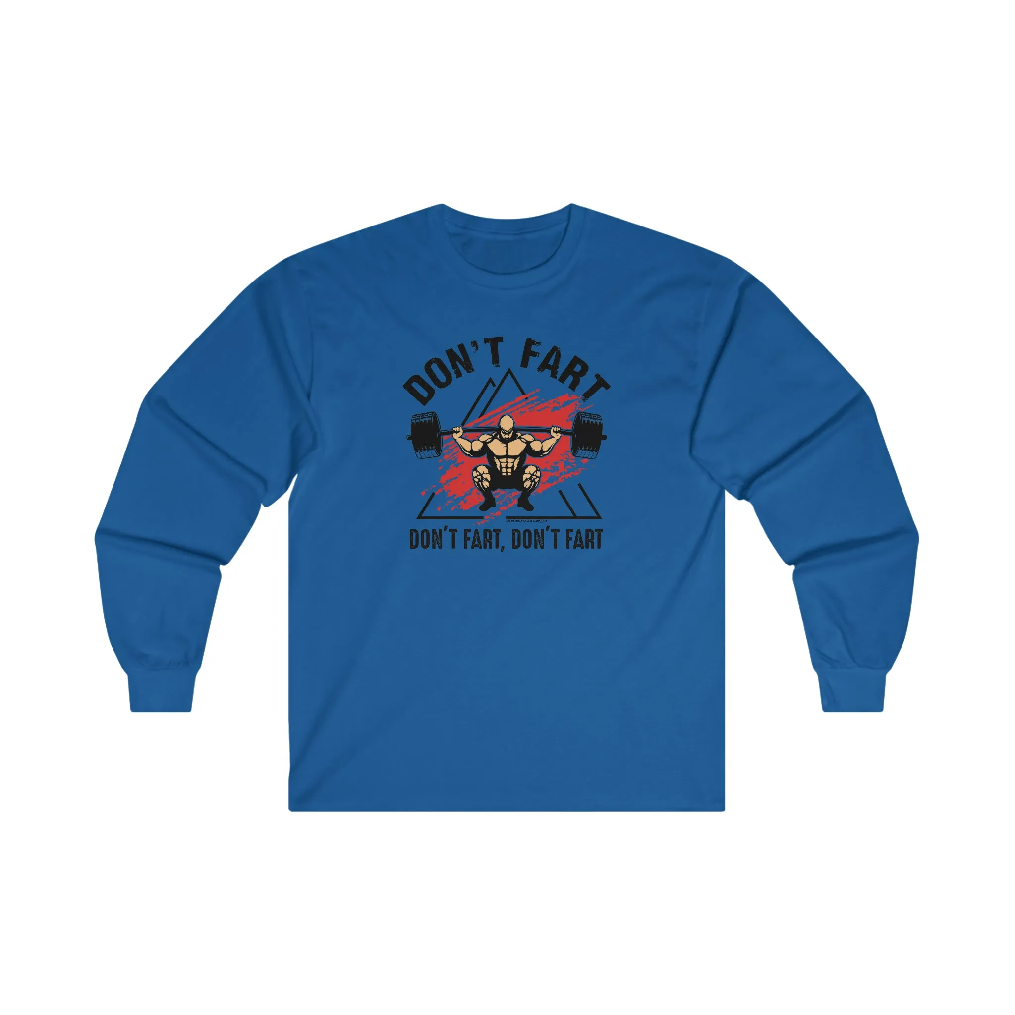 Don't Fart Long Sleeve Tee