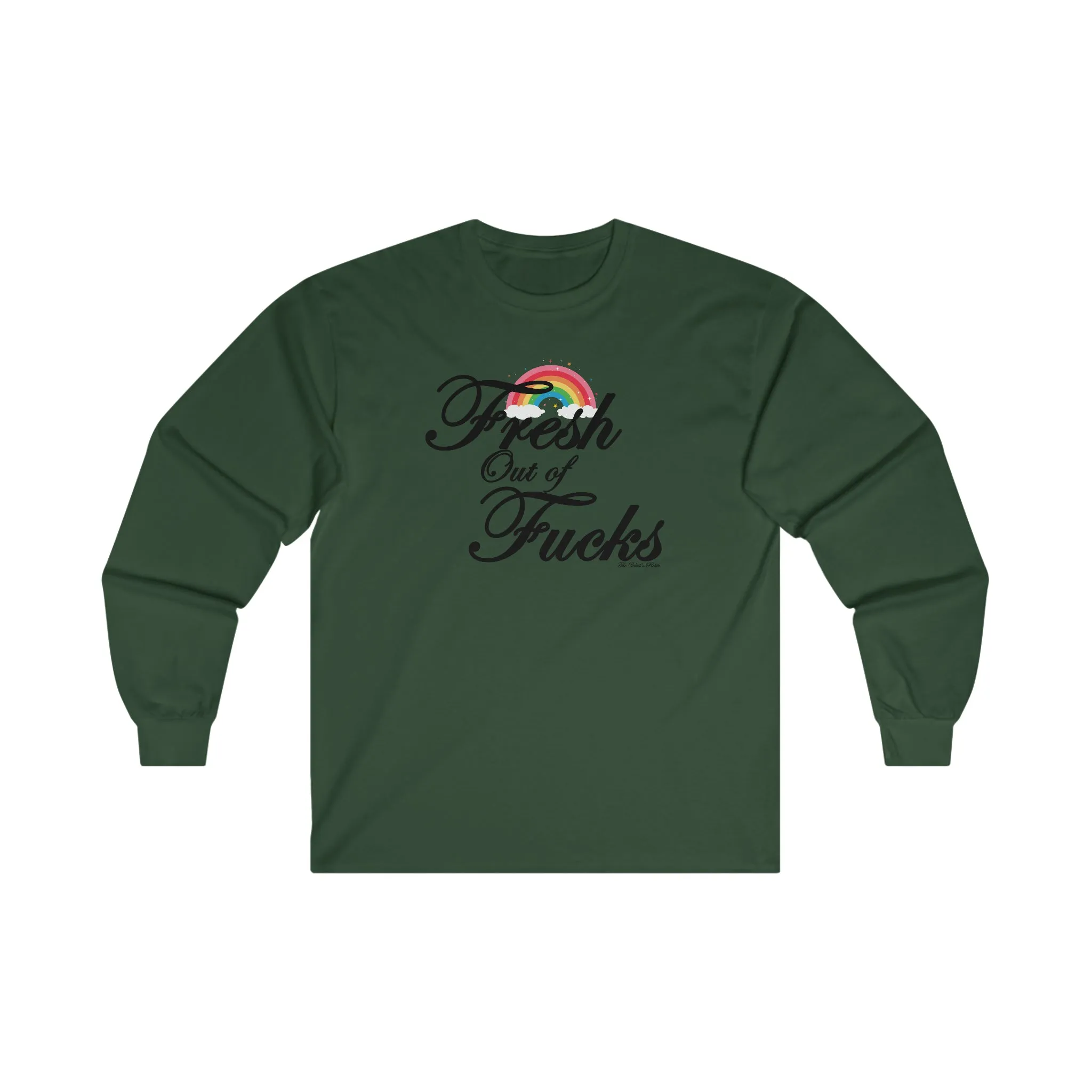 Fresh Out Of Fucks Long Sleeve Tee