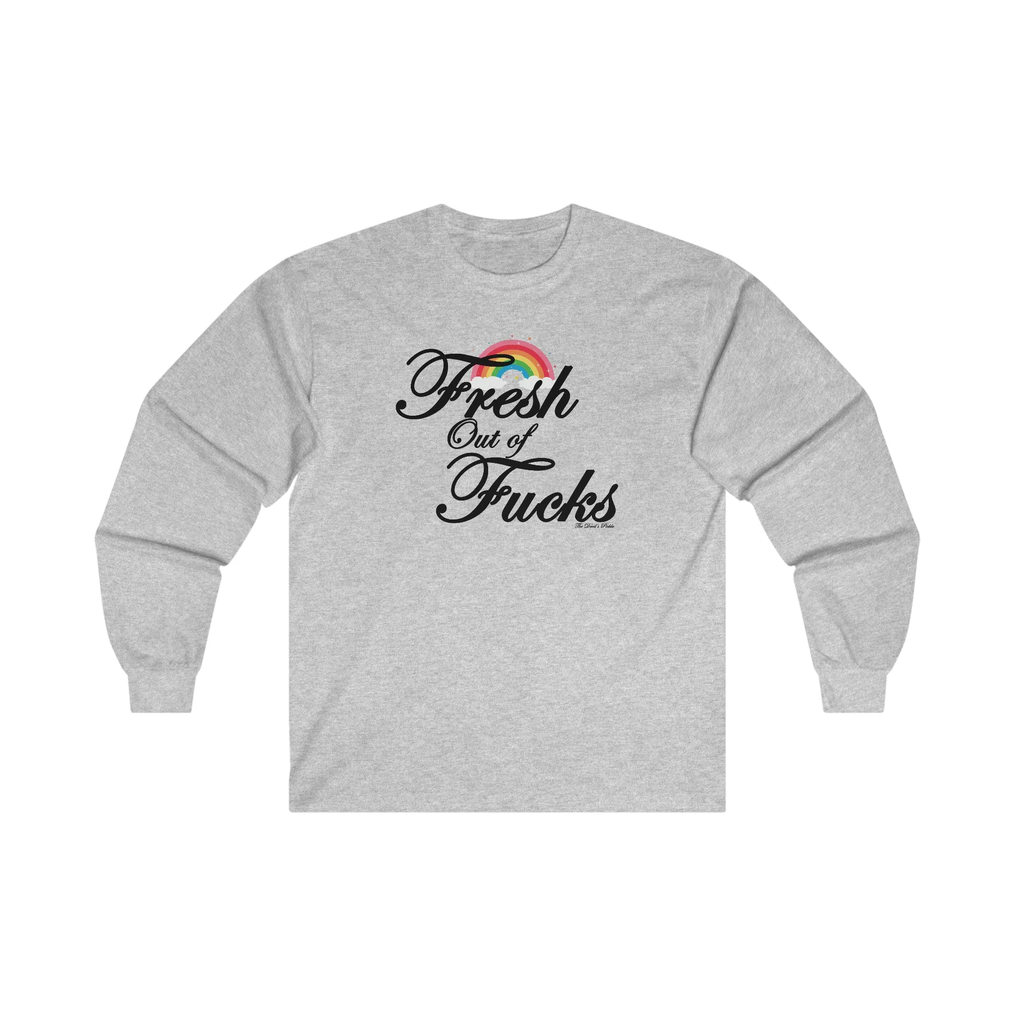 Fresh Out Of Fucks Long Sleeve Tee