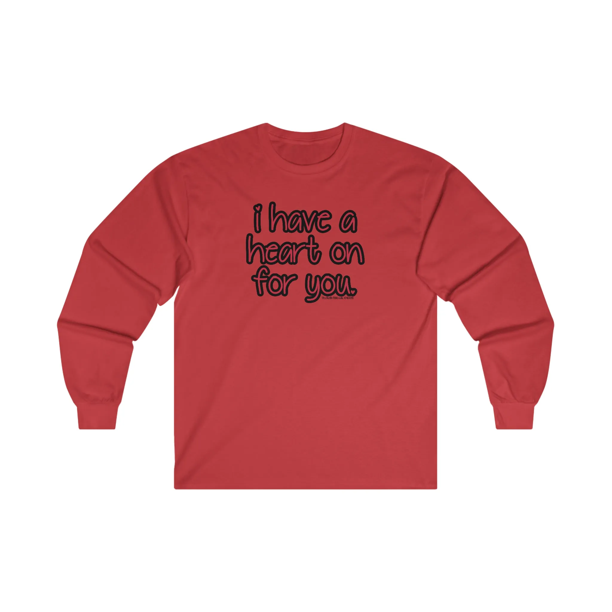 I Have A Heart On For You Long Sleeve Tee